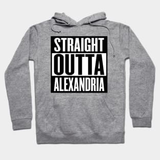 Straight Outta Alexandria Hoodie